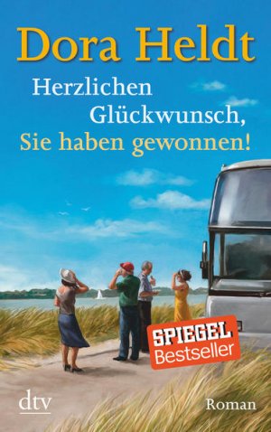 gebrauchtes Buch – Dora Heldt – Herzlichen Glückwunsch, Sie haben gewonnen!: Roman