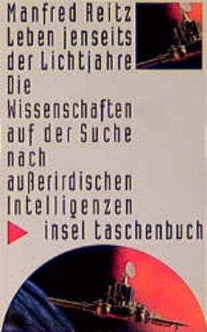 gebrauchtes Buch – Manfred Reitz – Leben jenseits der Lichtjahre: Die Wissenschaften auf der Suche nach ausserirdischen Intelligenzen