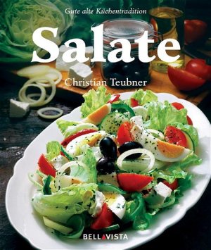 gebrauchtes Buch – Christian Teubner – Salate. Gute alte Küchentradition