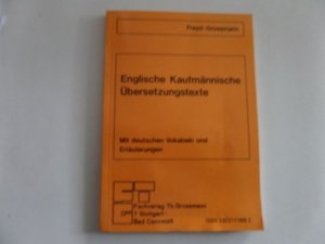 Englische kaufmännische Übersetzungstexte - Mit deutschen Vokabeln und Erläuterungen