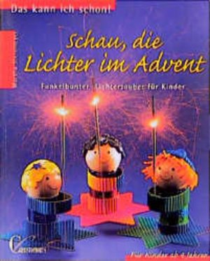 gebrauchtes Buch – Martha Steinmeyer – Schau, die Lichter im Advent