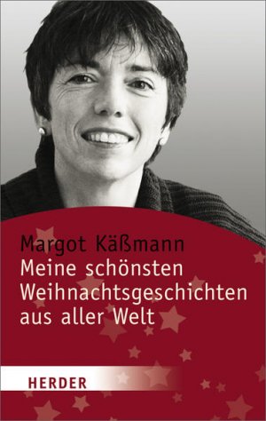 gebrauchtes Buch – Margot Käßmann – Meine schönsten Weihnachtsgeschichten aus aller Welt (Herder Spektrum)