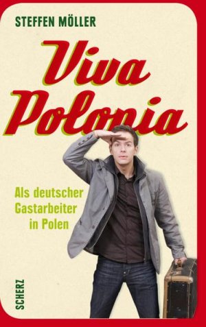 gebrauchtes Buch – Steffen Möller – Viva Polonia. Als deutscher Gastarbeiter in Polen