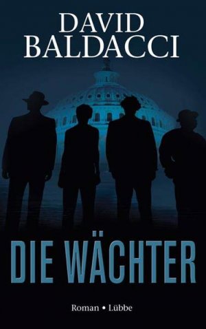 gebrauchtes Buch – David, Baldacci und Anton Uwe – Die Wächter