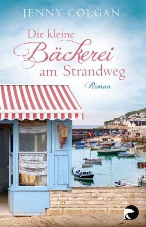 gebrauchtes Buch – Colgan, Jenny und Sonja Hagemann – Die kleine Bäckerei am Strandweg (Die kleine Bäckerei am Strandweg 1): Roman | Romantisch-humorvoller Frauenroman mit leckeren Rezepten