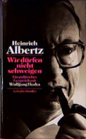 gebrauchtes Buch – Albertz, Heinrich und Wolfgang Herles – Wir dürfen nicht schweigen