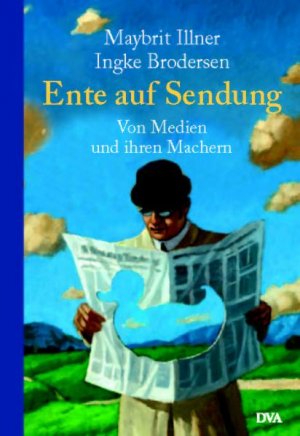 gebrauchtes Buch – Illner, Maybrit – Ente auf Sendung: Von Medien und ihren Machern