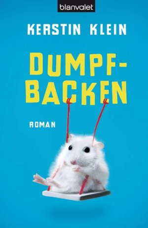 gebrauchtes Buch – Kerstin Klein – Dumpfbacken: Roman