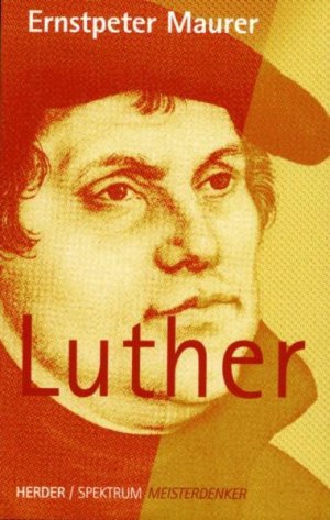 gebrauchtes Buch – Ernstpeter Maurer – Luther