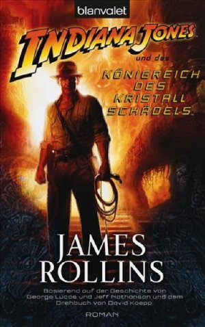 gebrauchtes Buch – James Eollins – Indiana Jones und das Königreich des Kristallschädels