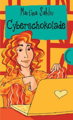 gebrauchtes Buch – Sahler, Martina und Birgit Schössow – Cyberschokolade (Ich bin Ich!)