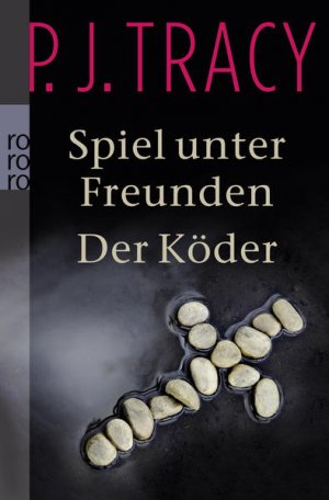 gebrauchtes Buch – Tracy, P.J – Spiel unter Freunden / Der Köder