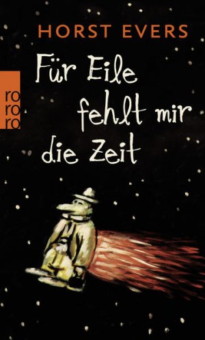 gebrauchtes Buch – Horst Evers – Für Eile fehlt mir die Zeit