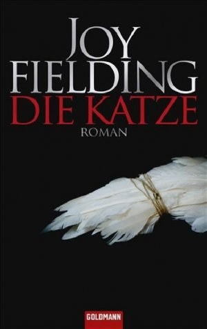 gebrauchtes Buch – Joy Fielding und Kristian Lutze – Die Katze: Roman