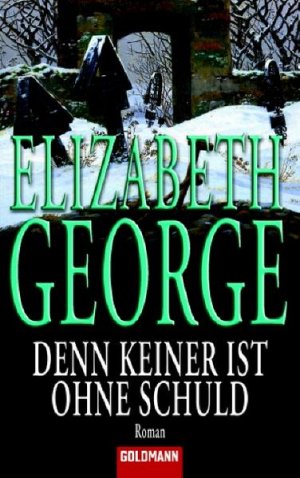 Denn keiner ist ohne Schuld: Inspector Lynleys 6. Fall: Roman