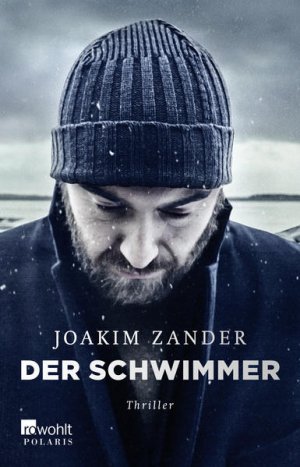 gebrauchtes Buch – Zander, Joakim – Der Schwimmer: Thriller aus Schweden