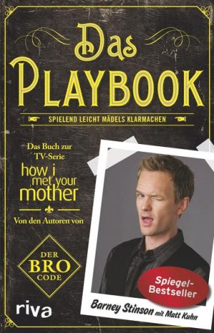 gebrauchtes Buch – Stinson, Barney und Matt Kuhn – Das Playbook: Spielend leicht Mädels klarmachen