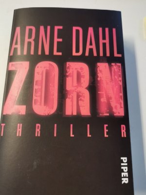 gebrauchtes Buch – Dahl, Arne und Antje Rieck-Blankenburg – Zorn: Thriller (Opcop-Gruppe, Band 2)