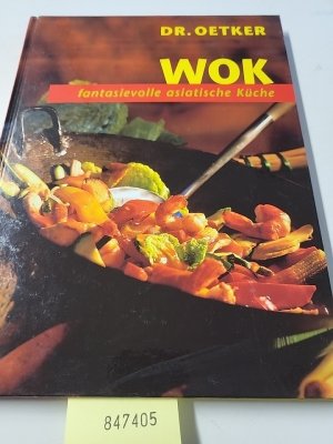 gebrauchtes Buch – Dr Oetker – Wok: Fantasievolle, asiatische Küche