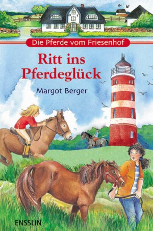 gebrauchtes Buch – Berger, Margot und Melanie Brockamp – Die Pferde vom Friesenhof - Ritt ins Pferdeglück: Wirbel um zwei Shettys; Das Versteck im Leuchtturm