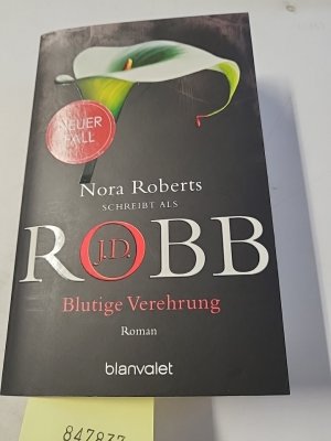 gebrauchtes Buch – Robb, J.D – Blutige Verehrung: Roman (Eve Dallas, Band 46)