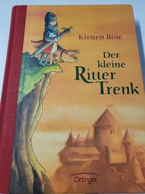 gebrauchtes Buch – Kirsten Boie – Der kleine Ritter Trenk: Lustiges Kinderbuch zum Vor- und Selberlesen mit allerhand Wissenswertem zum mittelalterlichen Ritterleben für Kinder ab 6 Jahren