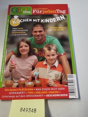 Kochen mit Kindern: Tolle Tipps und spannende Geschichten rund ums Essen - Leckere Rezepte von Tim Mälzer [Illustrierte Ausgabe]