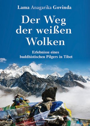 gebrauchtes Buch – Govinda, Lama Anagarika – Der Weg der weißen Wolken: Erlebnisse eines buddhistischen Pilgers in Tibet