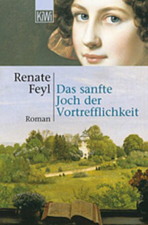 gebrauchtes Buch – Renate Feyl – Das sanfte Joch der Vortrefflichkeit