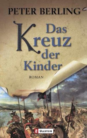 gebrauchtes Buch – Peter Berling – Das Kreuz der Kinder