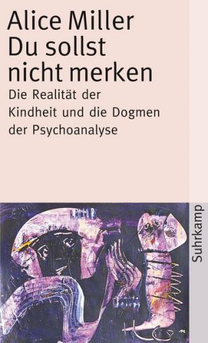 gebrauchtes Buch – Alice Miller – Du sollst nicht merken: Variationen über das Paradies-Thema