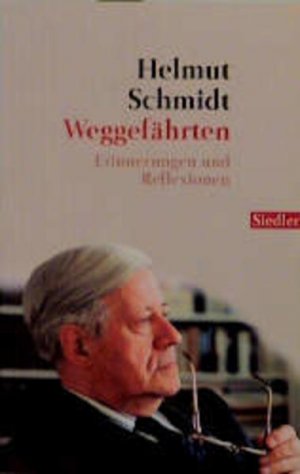 gebrauchtes Buch – Helmut Schmidt – Weggefährten - Erinnerungen und Reflexionen