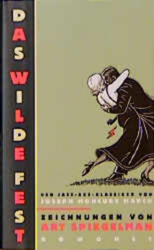 gebrauchtes Buch – Spiegelman, Art – Das wilde Fest