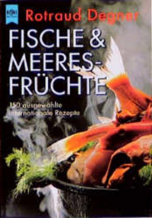 gebrauchtes Buch – Rotraud Degner – Fische und Meeresfrüchte