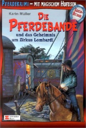 gebrauchtes Buch – Karin Müller – Die Pferdebande und das Geheimnis um Zirkus Lombardi