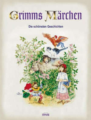 gebrauchtes Buch – Jacob, Grimm und Grimm Wilhelm – Grimms Märchen. Die schönsten Geschichten