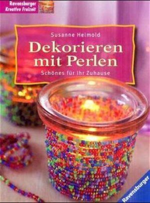 gebrauchtes Buch – Susanne Helmold – Dekorieren mit Perlen: Schönes für Ihr Zuhause