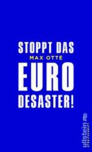 gebrauchtes Buch – Otte Prof. Dr – Stoppt das Euro-Desaster! (0)