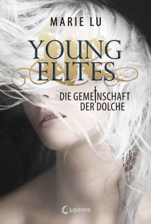 gebrauchtes Buch – Lu, Marie – Young Elites - Die Gemeinschaft der Dolche: Spannende Fantasy-Trilogie ab 14 Jahre