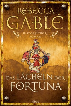 gebrauchtes Buch – Rebecca Gablé – Das Lächeln der Fortuna: Historischer Roman (Waringham Saga, Band 1)