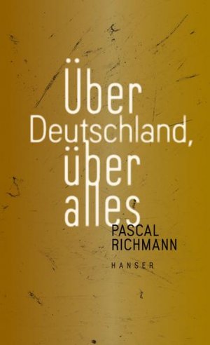 gebrauchtes Buch – Pascal Richmann – Über Deutschland, über alles