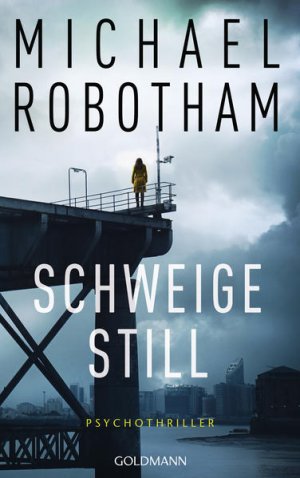 gebrauchtes Buch – Robotham, Michael und Kristian Lutze – Schweige still: Cyrus Haven 1 - Psychothriller