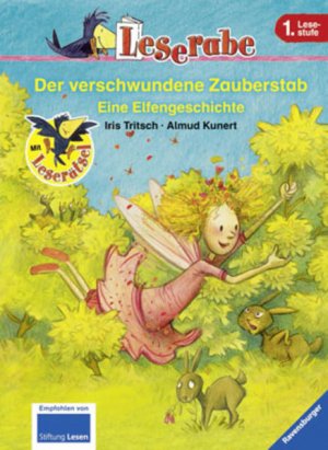 gebrauchtes Buch – Tritsch, Iris und Almud Kunert – Der verschwundene Zauberstab: Eine Elfengeschichte (Leserabe - 1. Lesestufe)