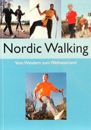 gebrauchtes Buch – Freya Norden – Nordic Walking. Vom Wandern zum Wellnesstrend