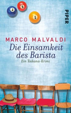 gebrauchtes Buch – Malvaldi, Marco und Sigrun Zühlke – Die Einsamkeit des Barista (Barbesitzer-Massimo-Reihe 3): Ein Toskana-Krimi