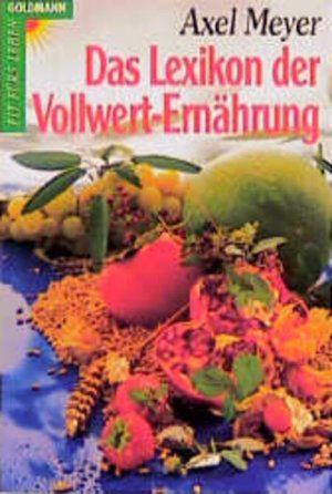 gebrauchtes Buch – Axel Meyer – Das Lexikon der Vollwert-Ernährung