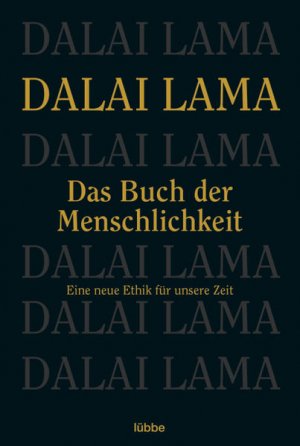 gebrauchtes Buch – Lama Dalai – Das Buch der Menschlichkeit: Eine neue Ethik für unsere Zeit