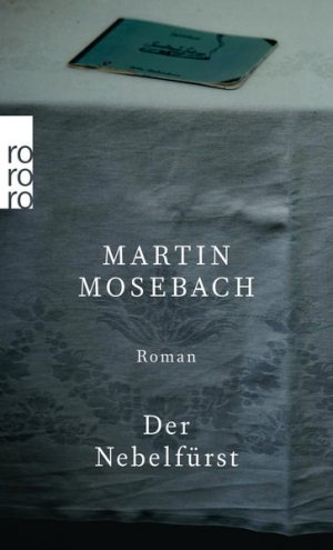 gebrauchtes Buch – Martin Mosebach – Der Nebelfürst