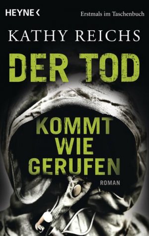 gebrauchtes Buch – Reichs, Kathy und Klaus Berr – Der Tod kommt wie gerufen: Roman (Die Tempe-Brennan-Romane, Band 11)