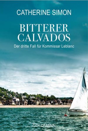 gebrauchtes Buch – Catherine Simon – Bitterer Calvados: Der dritte Fall für Kommissar Leblanc (Kommissar Leblanc ermittelt, Band 3)